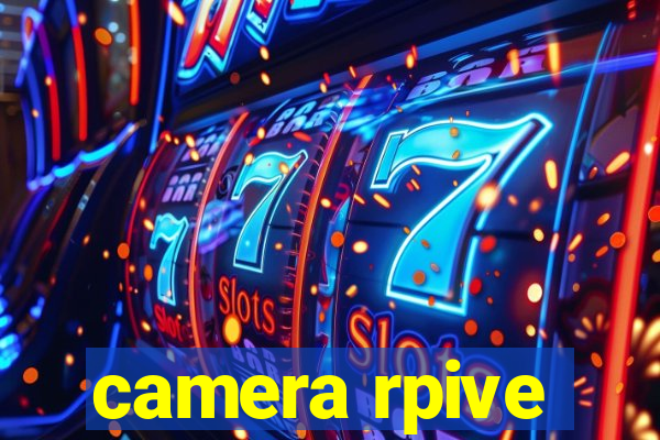 camera rpive